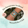Lade das Bild in den Galerie-Viewer, Karmavana Armband Monatlicher Club